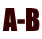 A-B
